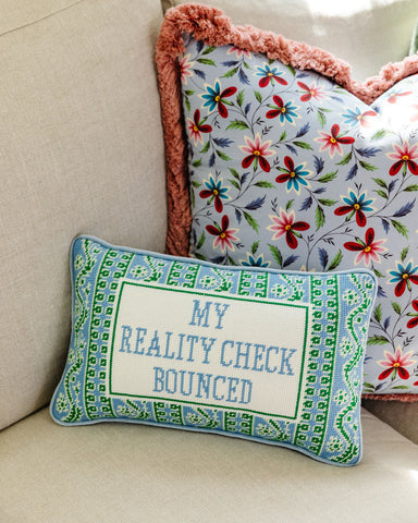 Furbish Reality Check Needlepoint Pillow