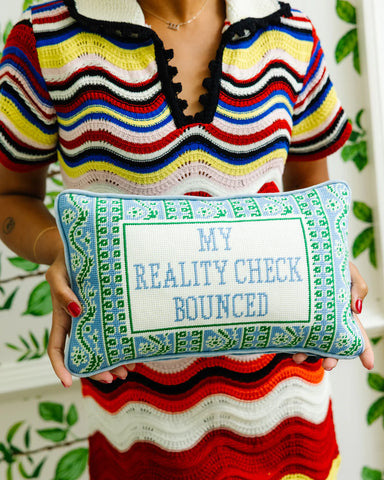 Furbish Reality Check Needlepoint Pillow