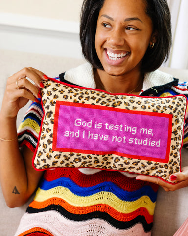 Furbish God Testing Me Needlepoint Pillow