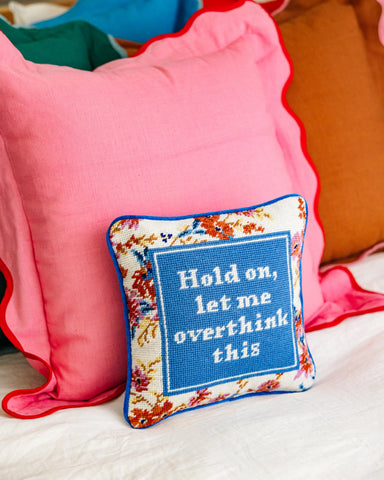 Furbish Overthink Needlepoint Pillow