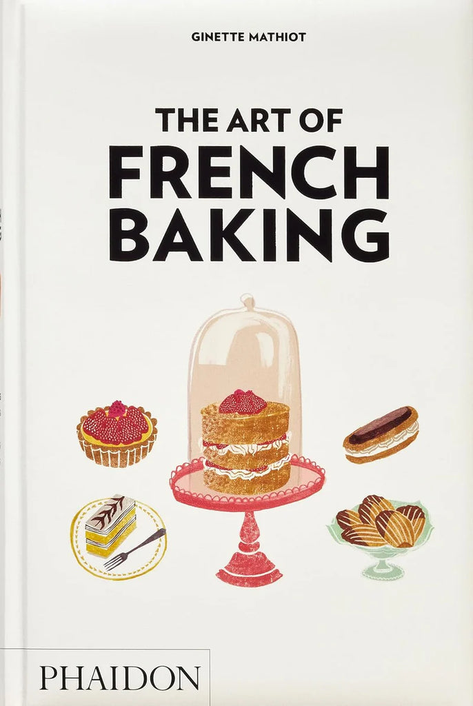 The Art of French Baking Cookbook