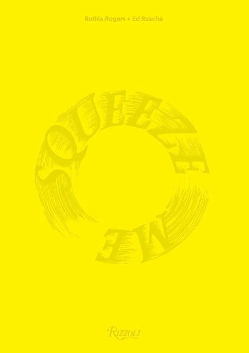 Squeeze Me - Lemons, Recipes and Art Cookbook