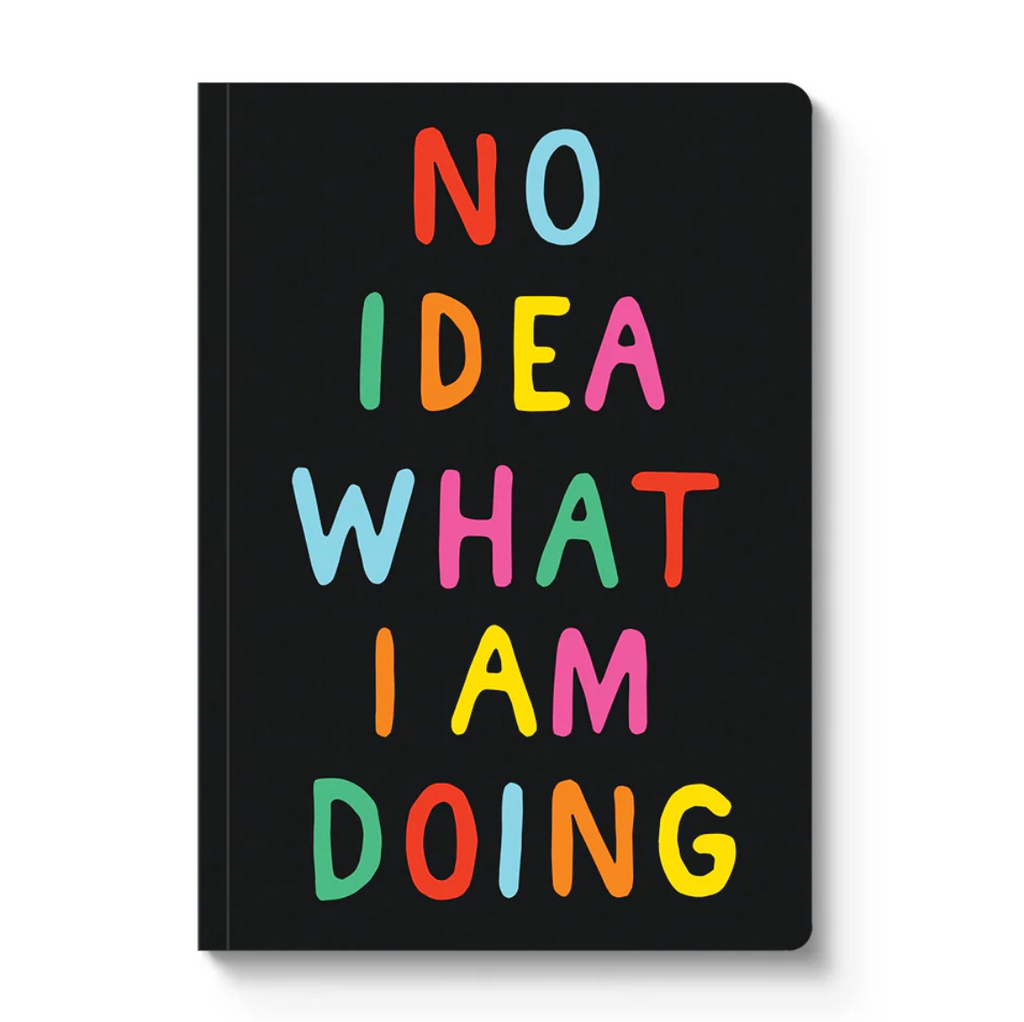 No Idea What I'm Doing Paperback Notebook (A5)