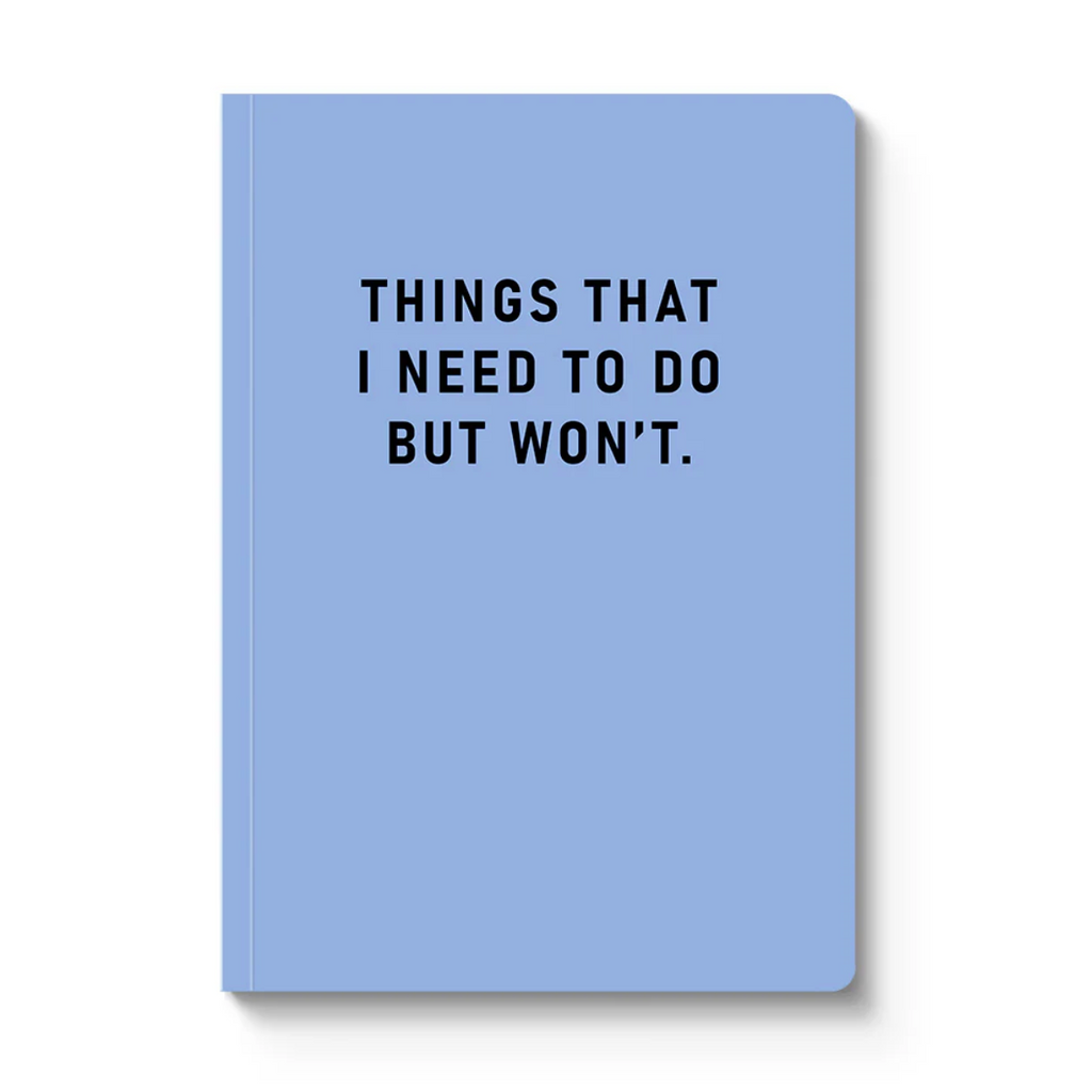 Things I Need To Do Paperback Notebook (A5)
